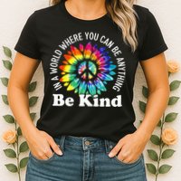 In A World Where You Can Be Anything Be Kind Sign Language Womens T-Shirt