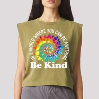 In A World Where You Can Be Anything Be Kind Sign Language Garment-Dyed Women's Muscle Tee