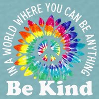 In A World Where You Can Be Anything Be Kind Sign Language Sueded Cloud Jersey T-Shirt