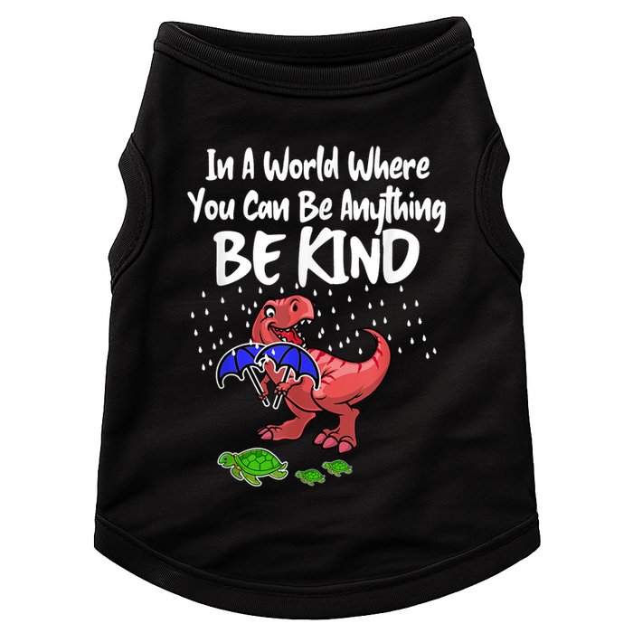 In A World Where You Can Be Anything Be Kind Kindness Doggie Tank