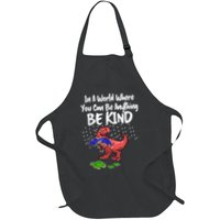 In A World Where You Can Be Anything Be Kind Kindness Apron