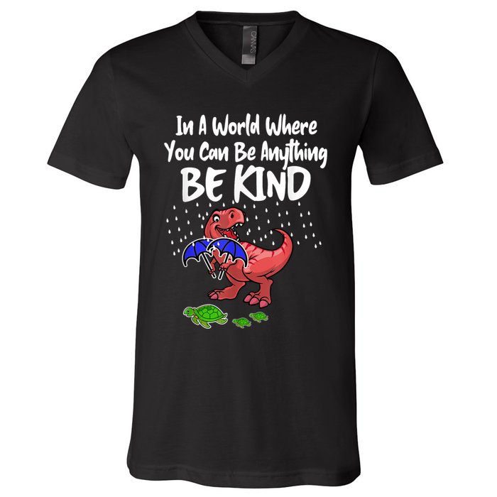 In A World Where You Can Be Anything Be Kind Kindness V-Neck T-Shirt