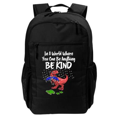 In A World Where You Can Be Anything Be Kind Kindness Backpack