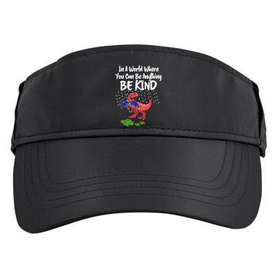In A World Where You Can Be Anything Be Kind Kindness Adult Drive Performance Visor