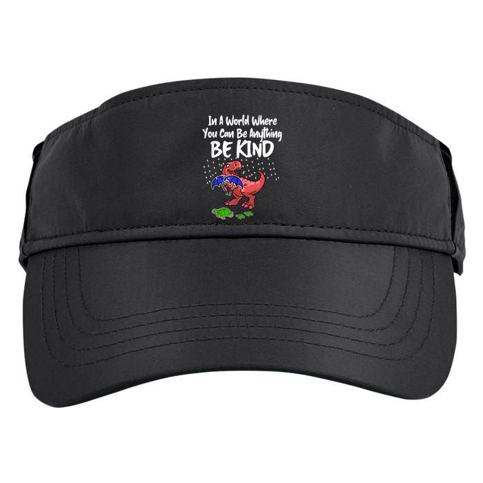 In A World Where You Can Be Anything Be Kind Kindness Adult Drive Performance Visor