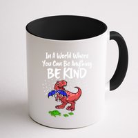 In A World Where You Can Be Anything Be Kind Kindness Mug