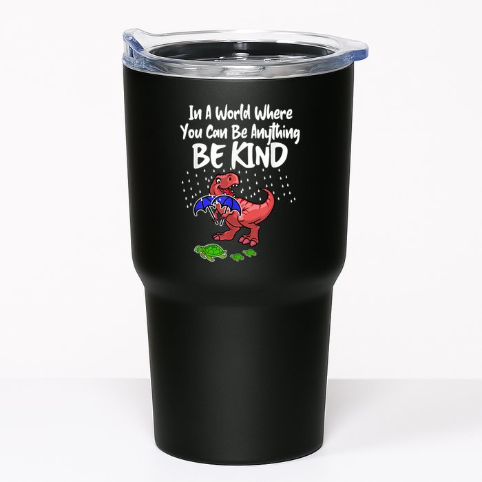In A World Where You Can Be Anything Be Kind Kindness Tumbler