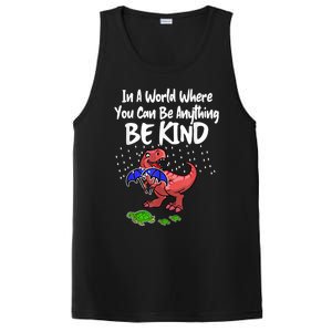 In A World Where You Can Be Anything Be Kind Kindness PosiCharge Competitor Tank