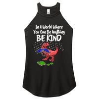 In A World Where You Can Be Anything Be Kind Kindness Women's Perfect Tri Rocker Tank