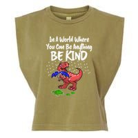 In A World Where You Can Be Anything Be Kind Kindness Garment-Dyed Women's Muscle Tee