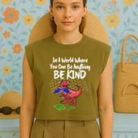 In A World Where You Can Be Anything Be Kind Kindness Garment-Dyed Women's Muscle Tee
