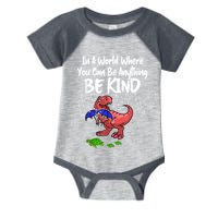 In A World Where You Can Be Anything Be Kind Kindness Infant Baby Jersey Bodysuit