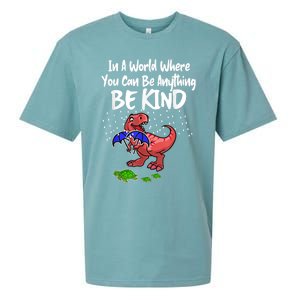 In A World Where You Can Be Anything Be Kind Kindness Sueded Cloud Jersey T-Shirt