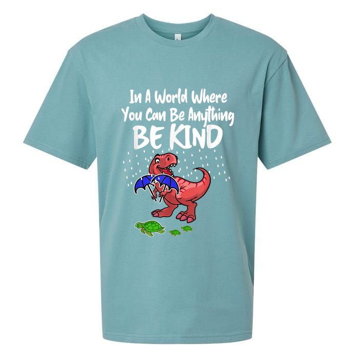 In A World Where You Can Be Anything Be Kind Kindness Sueded Cloud Jersey T-Shirt