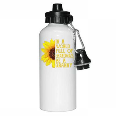 In A World Full Of Grandmas Be A Granny Apparel, Fun Grandma Aluminum Water Bottle