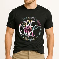 In A World Where You Can Be Anything Be Kind Kindness Performance Shirt
