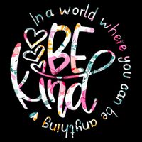 In A World Where You Can Be Anything Be Kind Kindness Impact Tech Backpack