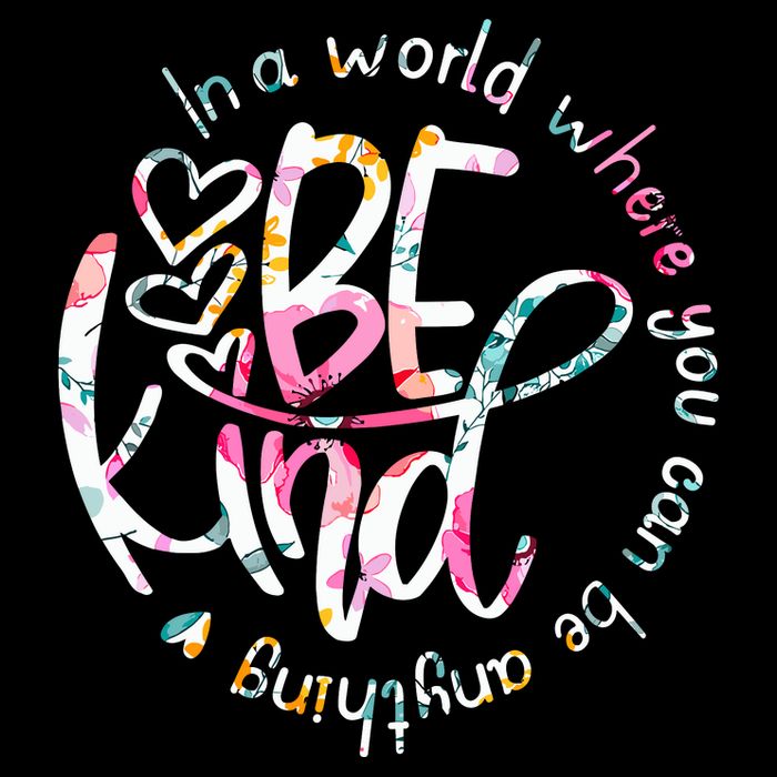 In A World Where You Can Be Anything Be Kind Kindness Impact Tech Backpack