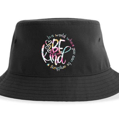 In A World Where You Can Be Anything Be Kind Kindness Sustainable Bucket Hat