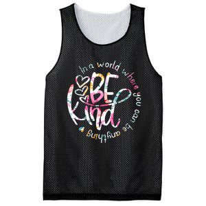 In A World Where You Can Be Anything Be Kind Kindness Mesh Reversible Basketball Jersey Tank