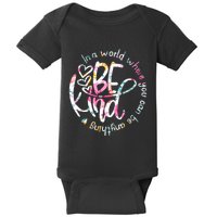 In A World Where You Can Be Anything Be Kind Kindness Baby Bodysuit