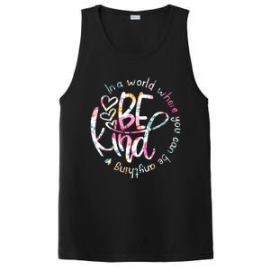 In A World Where You Can Be Anything Be Kind Kindness PosiCharge Competitor Tank