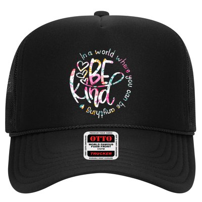 In A World Where You Can Be Anything Be Kind Kindness Trucker Hat