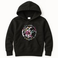 In A World Where You Can Be Anything Be Kind Kindness Kids Hoodie