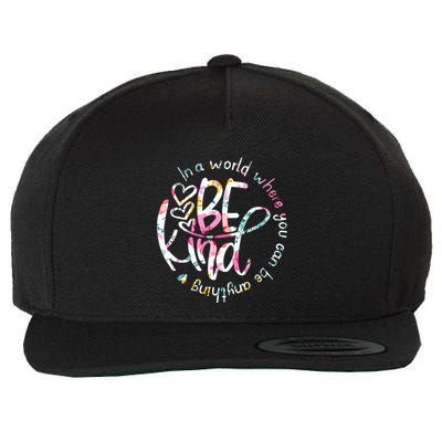 In A World Where You Can Be Anything Be Kind Kindness Wool Snapback Cap