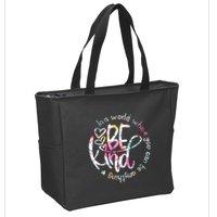 In A World Where You Can Be Anything Be Kind Kindness Zip Tote Bag
