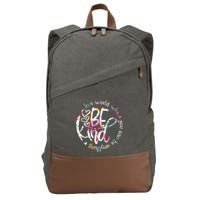 In A World Where You Can Be Anything Be Kind Kindness Cotton Canvas Backpack