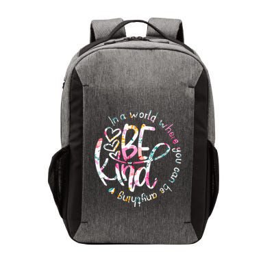 In A World Where You Can Be Anything Be Kind Kindness Vector Backpack
