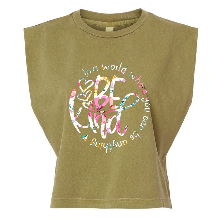 In A World Where You Can Be Anything Be Kind Kindness Garment-Dyed Women's Muscle Tee