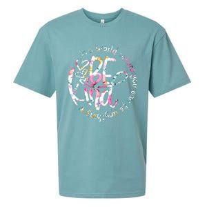 In A World Where You Can Be Anything Be Kind Kindness Sueded Cloud Jersey T-Shirt