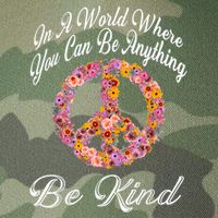 In A World Where You Can Be Anything Be Kind Gift Kindness Legacy Tie Dye Trucker Hat