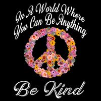In A World Where You Can Be Anything Be Kind Gift Kindness Sustainable Bucket Hat