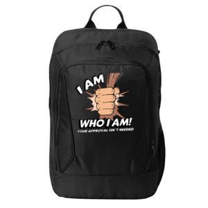 I Am Who I Am Your Approval Isn't Needed Black Power Fist Great Gift City Backpack