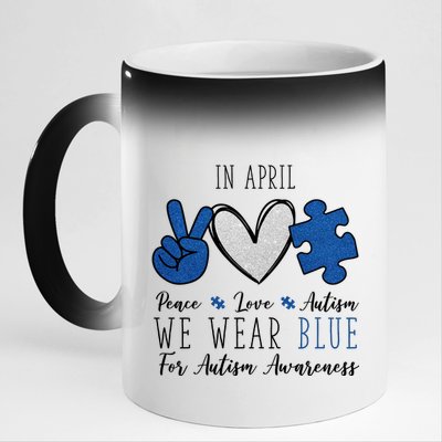 In April We Wear Blue For Autism Peace Love 11oz Black Color Changing Mug