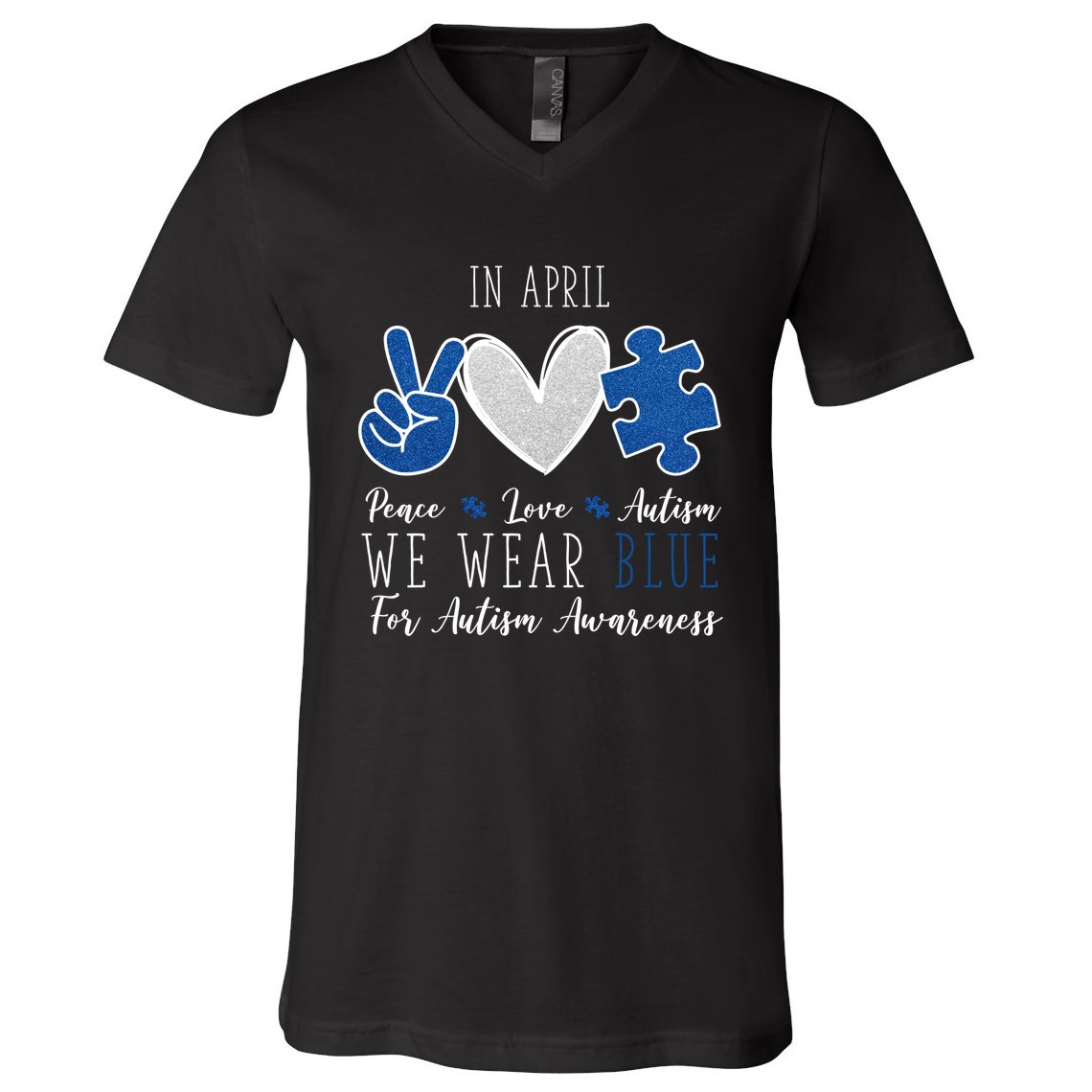 In April We Wear Blue For Autism Peace Love V-Neck T-Shirt