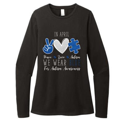 In April We Wear Blue For Autism Peace Love Womens CVC Long Sleeve Shirt