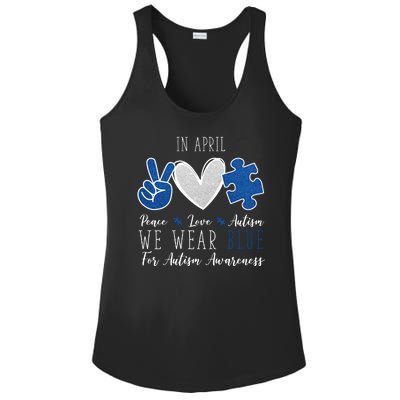 In April We Wear Blue For Autism Peace Love Ladies PosiCharge Competitor Racerback Tank