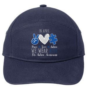 In April We Wear Blue For Autism Peace Love 7-Panel Snapback Hat