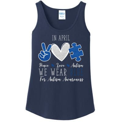 In April We Wear Blue For Autism Peace Love Ladies Essential Tank