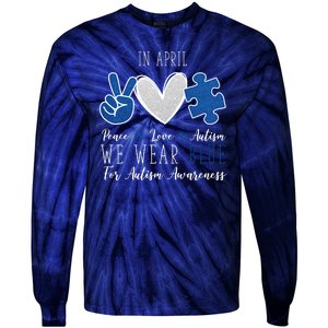 In April We Wear Blue For Autism Peace Love Tie-Dye Long Sleeve Shirt