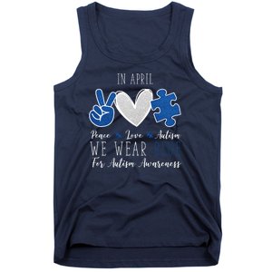 In April We Wear Blue For Autism Peace Love Tank Top