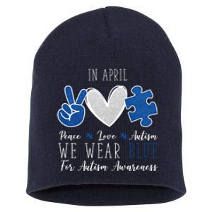 In April We Wear Blue For Autism Peace Love Short Acrylic Beanie