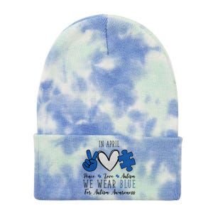 In April We Wear Blue For Autism Peace Love Tie Dye 12in Knit Beanie