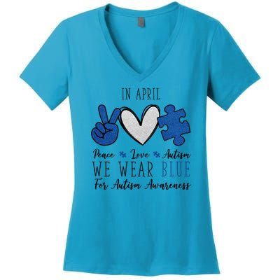 In April We Wear Blue For Autism Peace Love Women's V-Neck T-Shirt