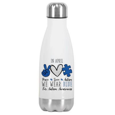 In April We Wear Blue For Autism Peace Love Stainless Steel Insulated Water Bottle