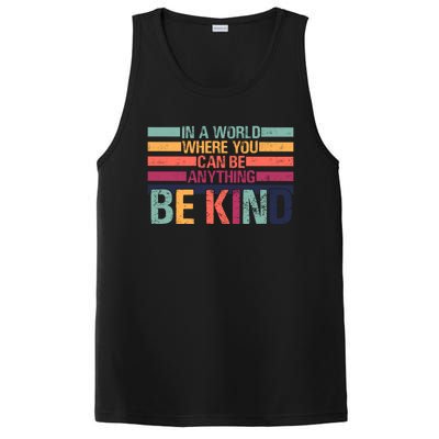 In A World Where You Can Be Anything Be Kind Vintage Teacher Great Gift PosiCharge Competitor Tank